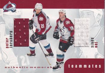 1999-00 Be a Player Memorabilia - Update Teammates Jerseys #TM-43 Peter Forsberg / Joe Sakic  Front