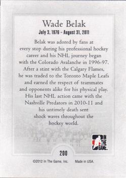 2011-12 In The Game Heroes and Prospects #200 Wade Belak Back