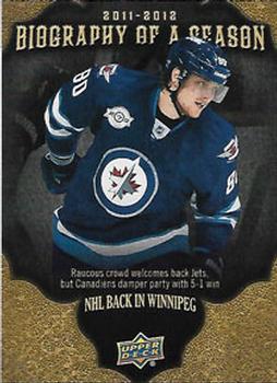 2011-12 Upper Deck - Biography of a Season #BOS10 NHL Back In Winnipeg Front