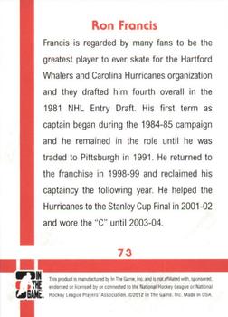 2011-12 In The Game Captain-C #73 Ron Francis Back