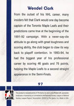 2011-12 In The Game Captain-C #97 Wendel Clark Back