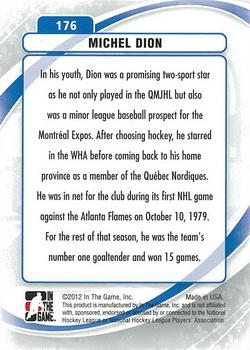 2011-12 In The Game Between The Pipes #176 Michel Dion Back