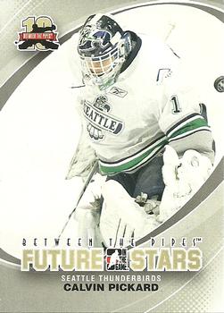 2011-12 In The Game Between The Pipes #29 Calvin Pickard Front