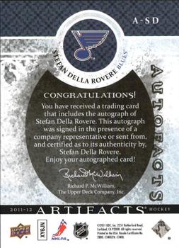 2011-12 Upper Deck Artifacts - Autofacts #A-SD Stefan Della Rovere Back