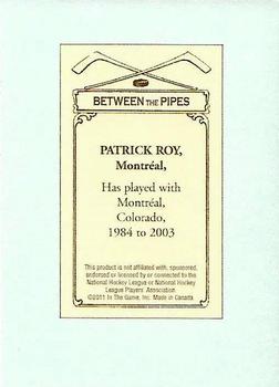 2010-11 In The Game Between The Pipes - 100 Years of Hockey Card Collecting #85 Patrick Roy Back