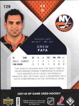 2007-08 SP Game Used #129 Drew Fata Back