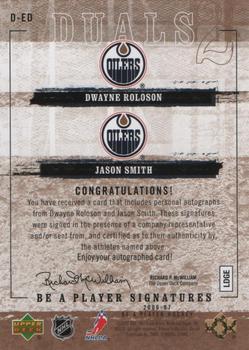 2006-07 Be A Player - Be a Player Signatures Duals #D-ED Jason Smith / Dwayne Roloson Back
