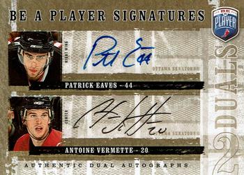 2006-07 Be A Player - Be a Player Signatures Duals #D-EV Antoine Vermette / Patrick Eaves Front