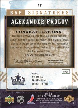 2006-07 Be A Player - BAP Signatures #AF Alexander Frolov Back