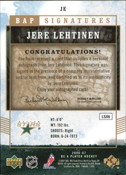 2006-07 Be A Player - BAP Signatures #JE Jere Lehtinen Back