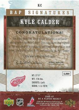 2006-07 Be A Player - BAP Signatures #KC Kyle Calder Back