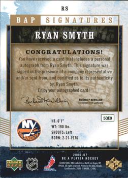 2006-07 Be A Player - BAP Signatures #RS Ryan Smyth Back