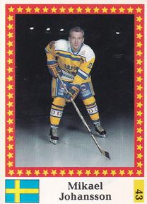 1991 Semic Hockey VM (Swedish) Stickers #43 Mikael Johansson Front
