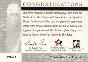 2006-07 In The Game Used International Ice - Double Memorabilia #DM-01 Eric Lindros Back