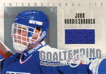 2006-07 In The Game Used International Ice - Goaltending Glory #GG-14 John Vanbiesbrouck Front