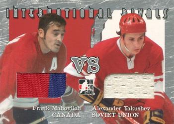2006-07 In The Game Used International Ice - International Rivals #IR-03 Frank Mahovlich / Alexander Yakushev Front