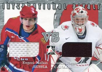 2006-07 In The Game Used International Ice - International Rivals #IR-19 Evgeni Malkin / Justin Pogge Front