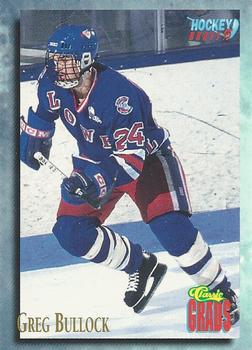 1995 Classic Hockey Draft #71 Greg Bullock Front