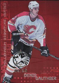 1999-00 Be a Player Millennium Signature Series - All-Star Fantasy Ruby #44 Denis Gauthier Front