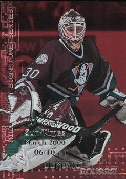 1999-00 Be a Player Millennium Signature Series - Chicago Sun-Times Ruby #11 Dominic Roussel Front
