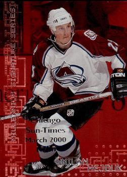 1999-00 Be a Player Millennium Signature Series - Chicago Sun-Times Ruby #70 Milan Hejduk Front