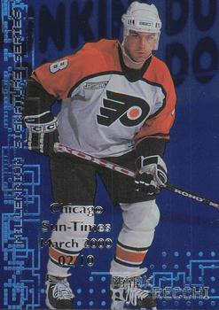 1999-00 Be a Player Millennium Signature Series - Chicago Sun-Times Sapphire #182 Mark Recchi Front