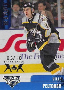 1999-00 Be a Player Memorabilia - Toronto Fall Expo #275 Ville Peltonen Front