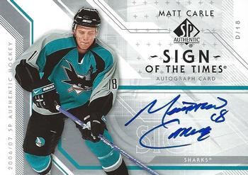 2006-07 SP Authentic - Sign of the Times #ST-MA Matt Carle Front