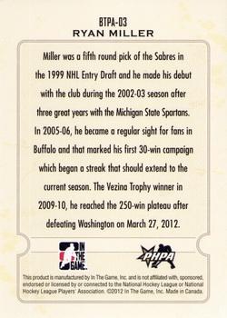 2011-12 In The Game Between The Pipes - 10th Anniversary #BTPA-03 Ryan Miller Back