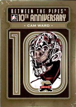 2011-12 In The Game Between The Pipes - 10th Anniversary #BTPA-05 Cam Ward Front