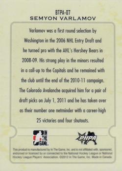 2011-12 In The Game Between The Pipes - 10th Anniversary #BTPA-07 Semyon Varlamov Back