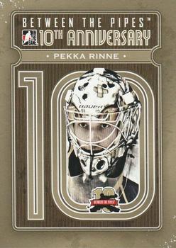 2011-12 In The Game Between The Pipes - 10th Anniversary #BTPA-15 Pekka Rinne Front