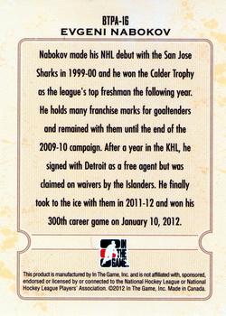 2011-12 In The Game Between The Pipes - 10th Anniversary #BTPA-16 Evgeni Nabokov Back