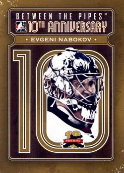2011-12 In The Game Between The Pipes - 10th Anniversary #BTPA-16 Evgeni Nabokov Front