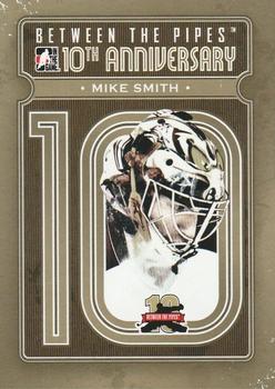 2011-12 In The Game Between The Pipes - 10th Anniversary #BTPA-20 Mike Smith Front