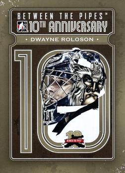 2011-12 In The Game Between The Pipes - 10th Anniversary #BTPA-25 Dwayne Roloson Front