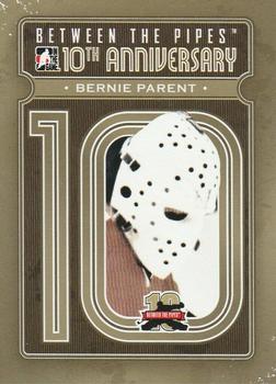2011-12 In The Game Between The Pipes - 10th Anniversary #BTPA-31 Bernie Parent Front