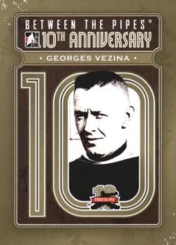 2011-12 In The Game Between The Pipes - 10th Anniversary #BTPA-35 Georges Vezina Front