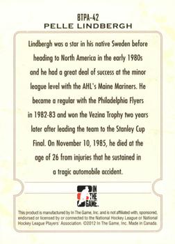 2011-12 In The Game Between The Pipes - 10th Anniversary #BTPA-42 Pelle Lindbergh Back