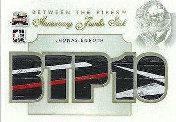2011-12 In The Game Between The Pipes - Anniversary Jumbo Stick #AJS-06 Jhonas Enroth Front