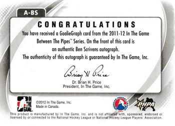2011-12 In The Game Between The Pipes - Authentic Goaliegraph #A-BS Ben Scrivens Back