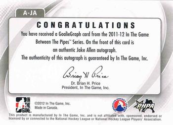 2011-12 In The Game Between The Pipes - Authentic Goaliegraph #A-JA Jake Allen Back