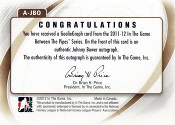 2011-12 In The Game Between The Pipes - Authentic Goaliegraph #A-JBO Johnny Bower Back