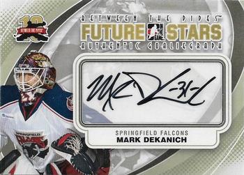 2011-12 In The Game Between The Pipes - Authentic Goaliegraph #A-MDE Mark Dekanich Front