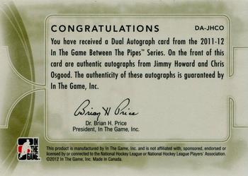 2011-12 In The Game Between The Pipes - Dual Autographs #DA-JHCO Jimmy Howard / Chris Osgood Back