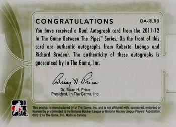 2011-12 In The Game Between The Pipes - Dual Autographs #DA-RLRB Roberto Luongo / Richard Brodeur Back