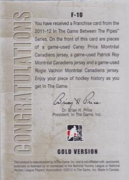 2011-12 In The Game Between The Pipes - Franchise Gold #F-10 Carey Price / Patrick Roy / Rogie Vachon Back