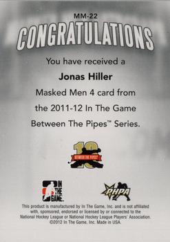 2011-12 In The Game Between The Pipes - Masked Men IV Gold #MM-22 Jonas Hiller Back