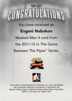 2011-12 In The Game Between The Pipes - Masked Men IV Gold #MM-32 Evgeni Nabokov Back