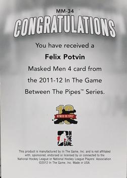 2011-12 In The Game Between The Pipes - Masked Men IV Gold #MM-34 Felix Potvin Back